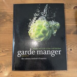 Garde Manger: Art And Craft Cold Kitchen The Culinary Institute Of America 4th E